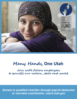 Utah State Employees' Charitable Fund Poster with smiling girl. Many Hands, One Utah. Join with fellow employees to benefit our nation, state, and world. Donate to qualified charities through payroll deduction or one-time contribution: usecf.utah.gov